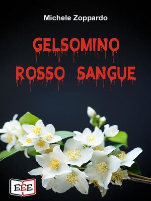 cover image of Gelsomino rosso sangue